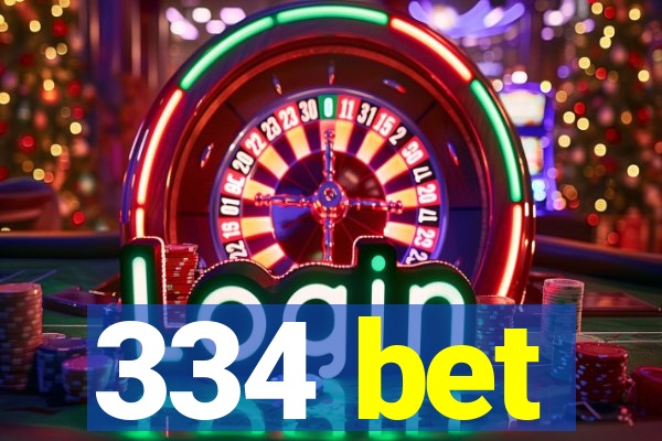 334 bet